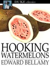 Cover image for Hooking Watermelons